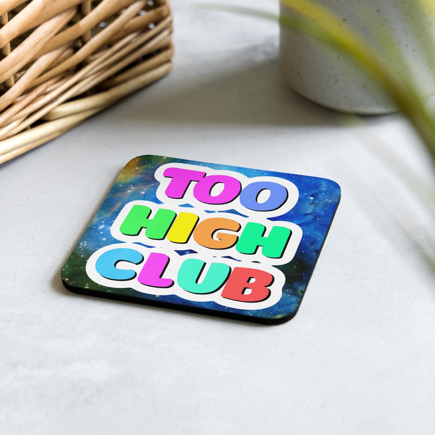 TOO HIGH CLUB CORK-BACK COASTER