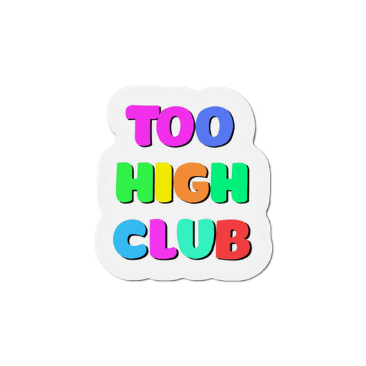 TOO HIGH CLUB MAGNETS